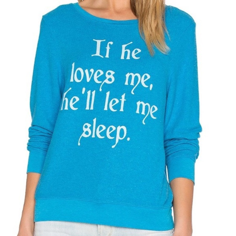 WILDFOX if he loves me he’ll let me sleep sweater